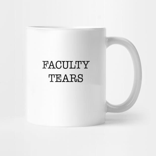 Faculty Tears by beheardstudios